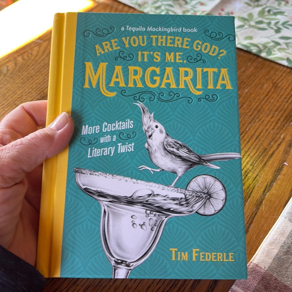 Are You There God? It's Me, Margarita: More Cocktails with a Literary Twist -- T